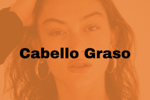 Cabello Graso