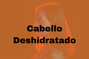 Cabello Deshidratado